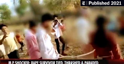 In India, a Teenager Who Was Raped Was Paraded with the .